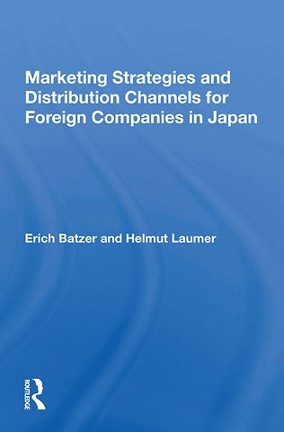 Marketing Strategies And Distribution Channels For Foreign Companies In Japan