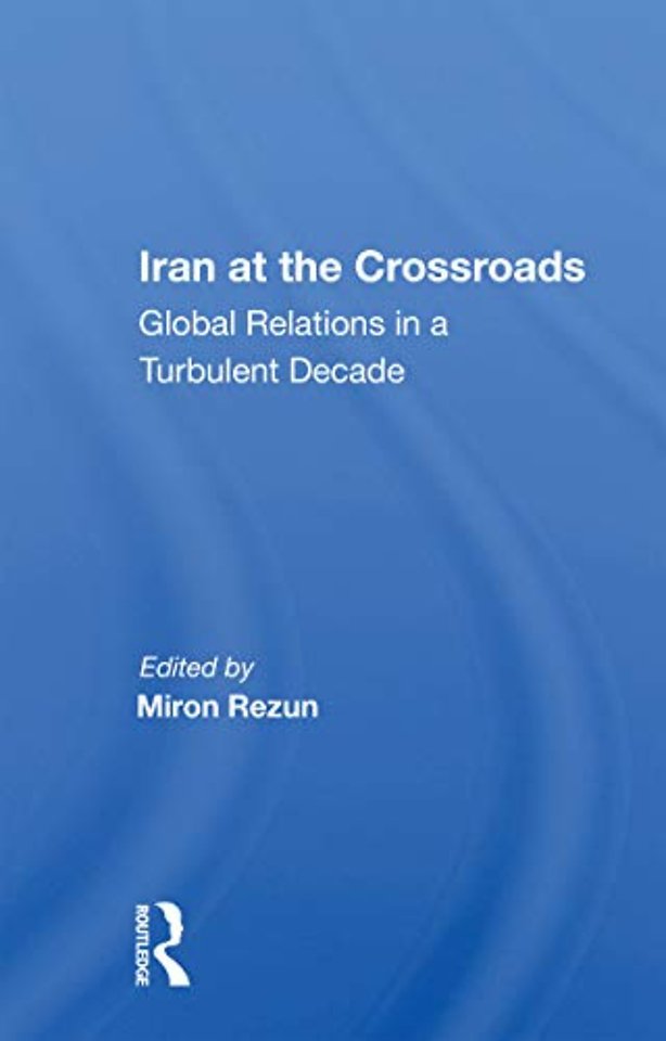 Iran At The Crossroads