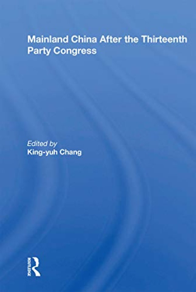 Mainland China After The Thirteenth Party Congress