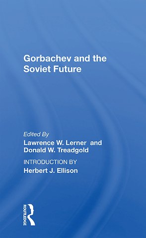 Gorbachev and the Soviet Future