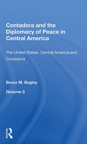 Contadora and the Diplomacy of Peace in Central America