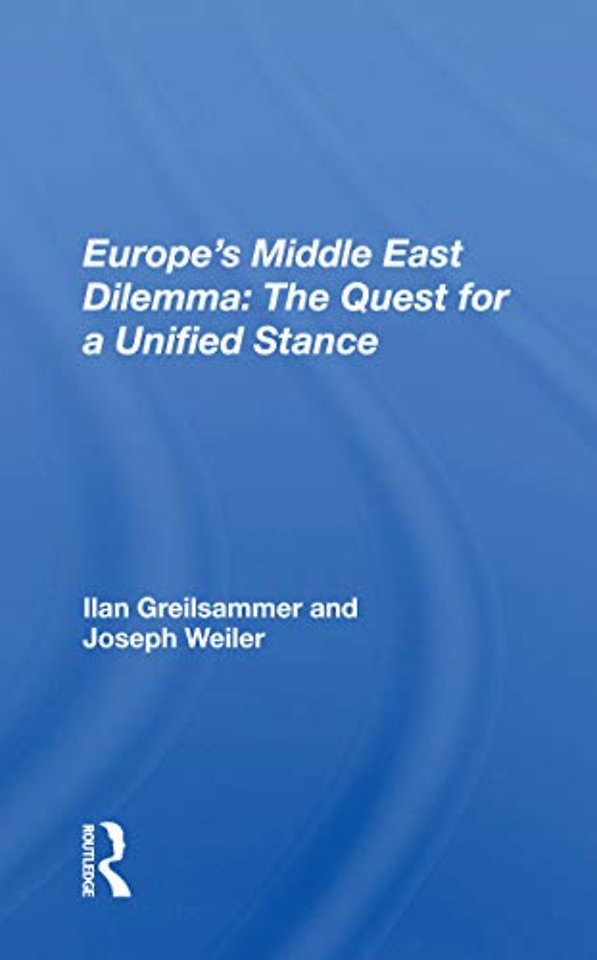 Europe's Middle East Dilemma