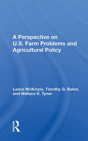 Perspective on U.S. Farm Problems and Agricultural Policy