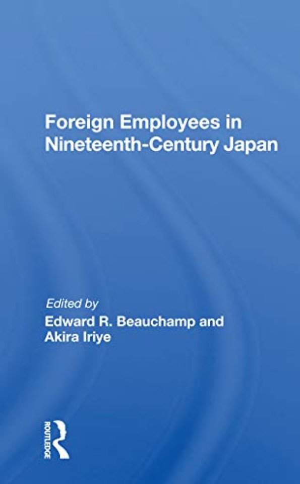 Foreign Employees In Nineteenth Century Japan