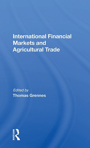 International Financial Markets And Agricultural Trade