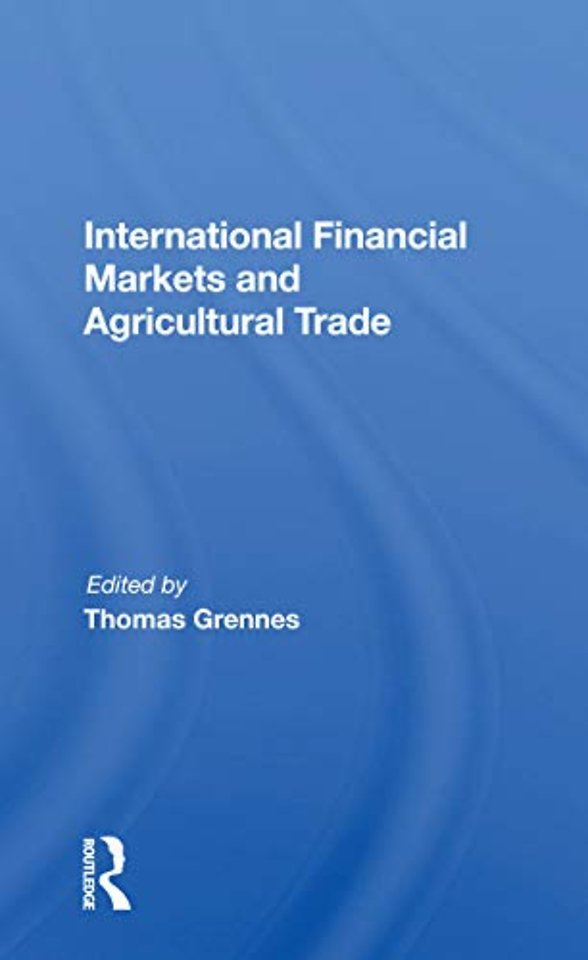 International Financial Markets And Agricultural Trade