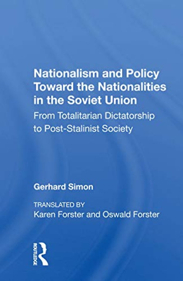 Nationalism And Policy Toward The Nationalities In The Soviet Union