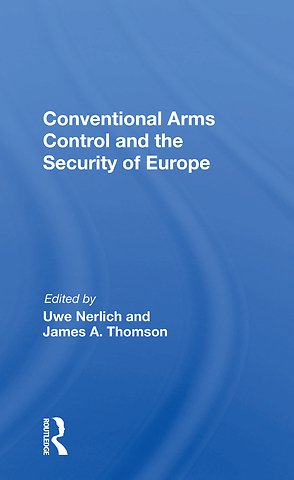 Conventional Arms Control And The Security Of Europe