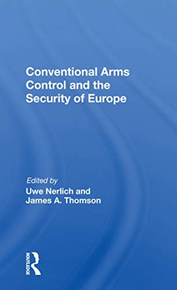 Conventional Arms Control And The Security Of Europe
