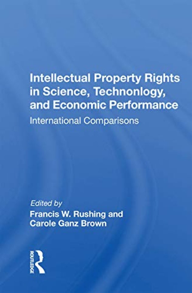 "Intellectual Property Rights in Science, Technology, and Economic Performance"