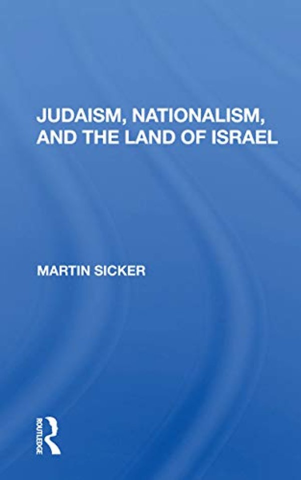 Judaism, Nationalism, And The Land Of Israel