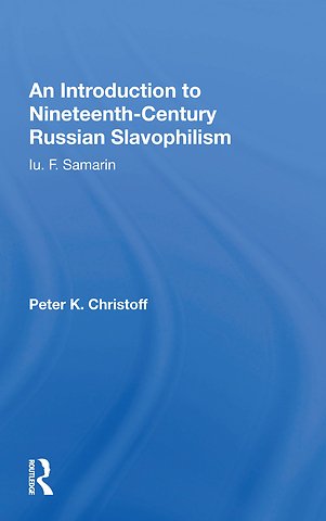 Introduction To Nineteenth-century Russian Slavophilism