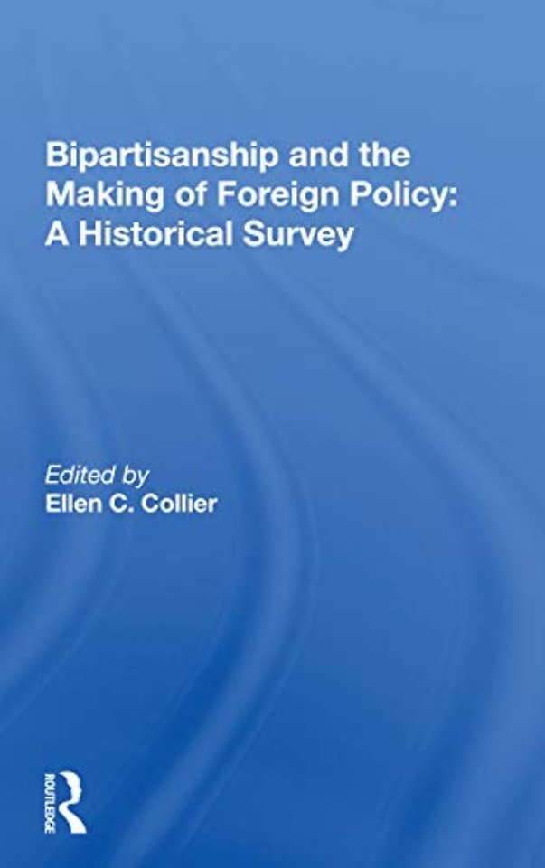 Bipartisanship And The Making Of Foreign Policy