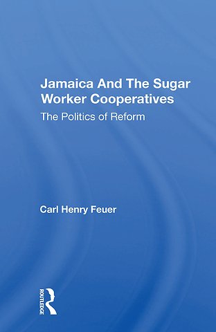 Jamaica And The Sugar Worker Cooperatives