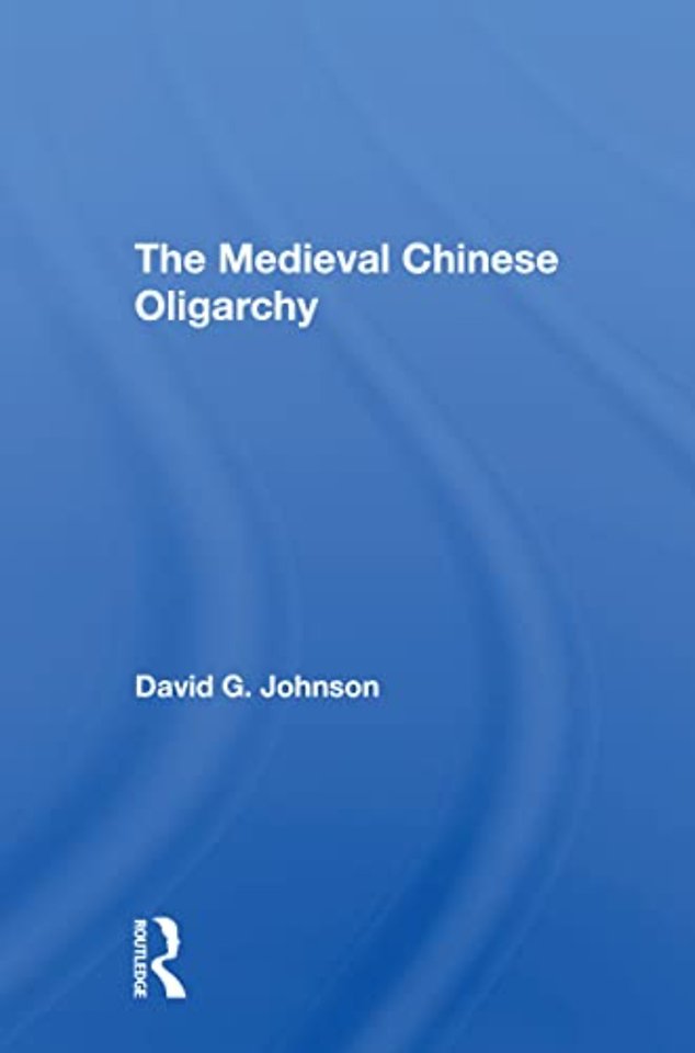 Medieval Chinese Oliogarchy