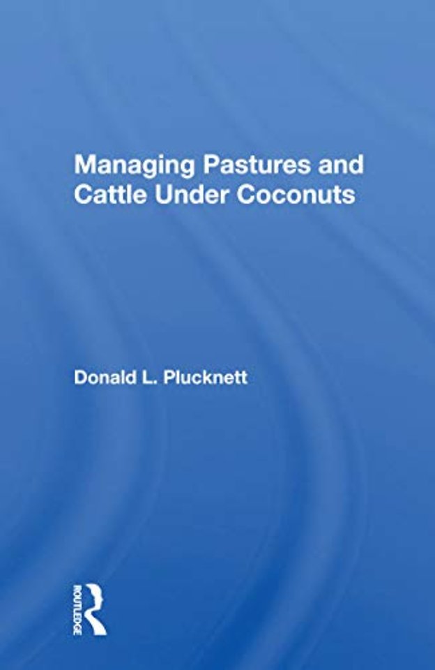 Managing Pastures And Cattle Under Coconuts