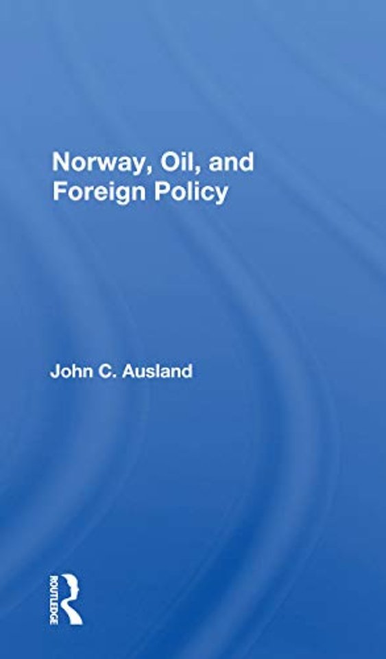 Norway, Oil, And Foreign Policy