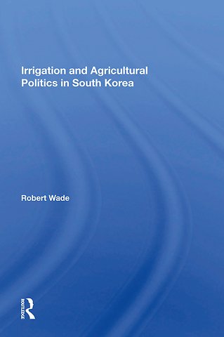 Irrigation And Agricultural Politics In South Korea