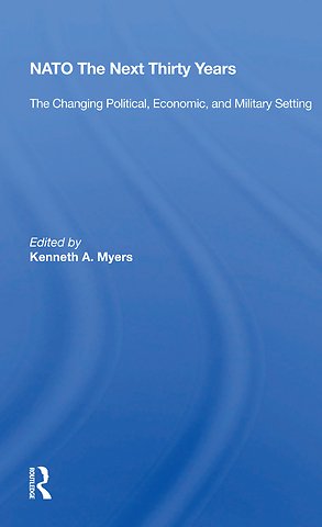Nato--the Next Thirty Years