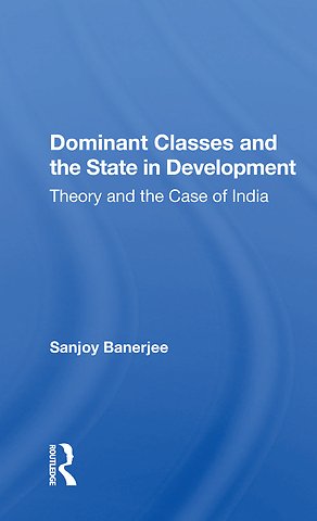 Dominant Classes And The State In Development