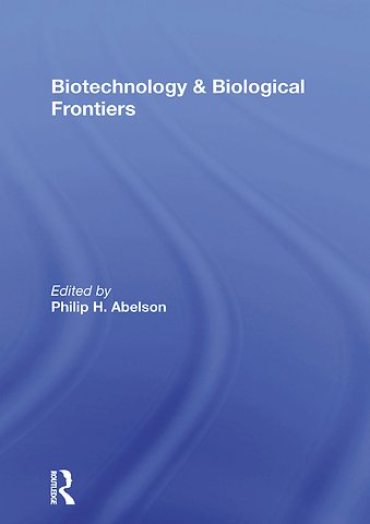 Biotechnology And Biological Frontiers