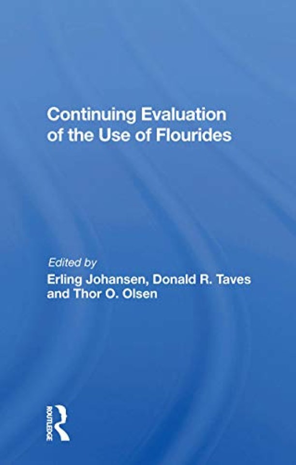 Continuing Evaluation Of The Use Of Fluorides