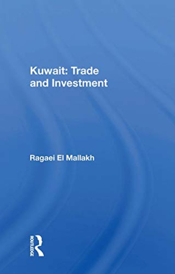 Kuwait: Trade And Investment