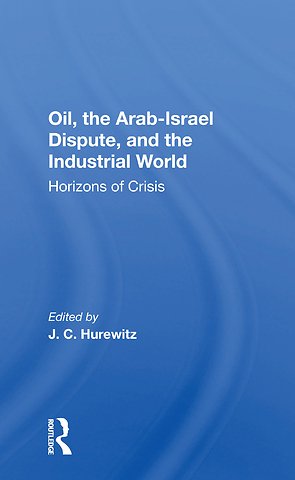 Oil, The Arab-israel Dispute, And The Industrial World