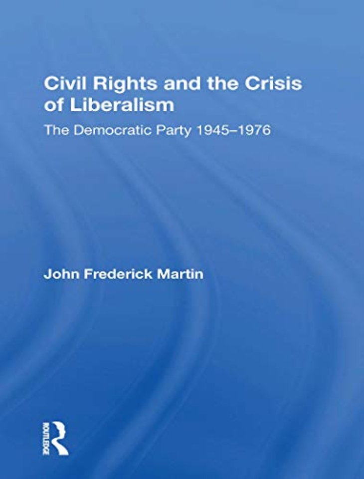 Civil Rights And The Crisis Of Liberalism