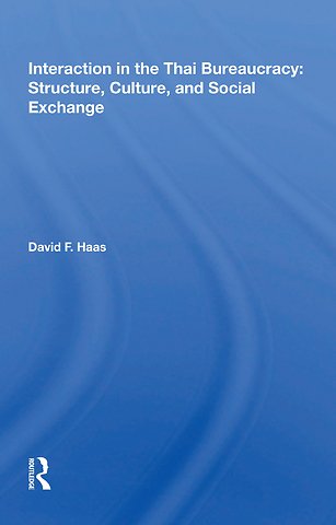 Interaction In The Thai Bureaucracy