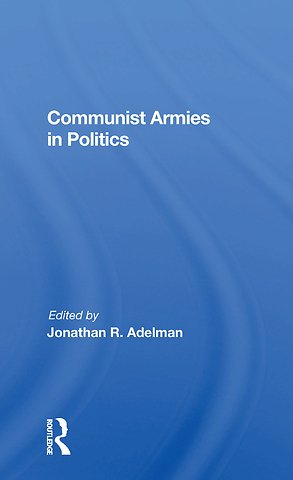 Communist Armies in Politics