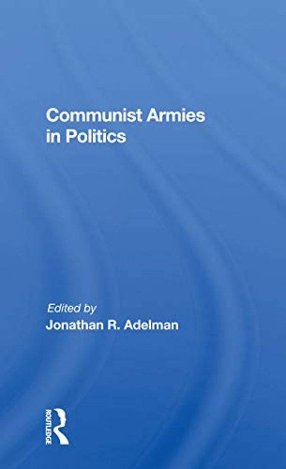 Communist Armies in Politics