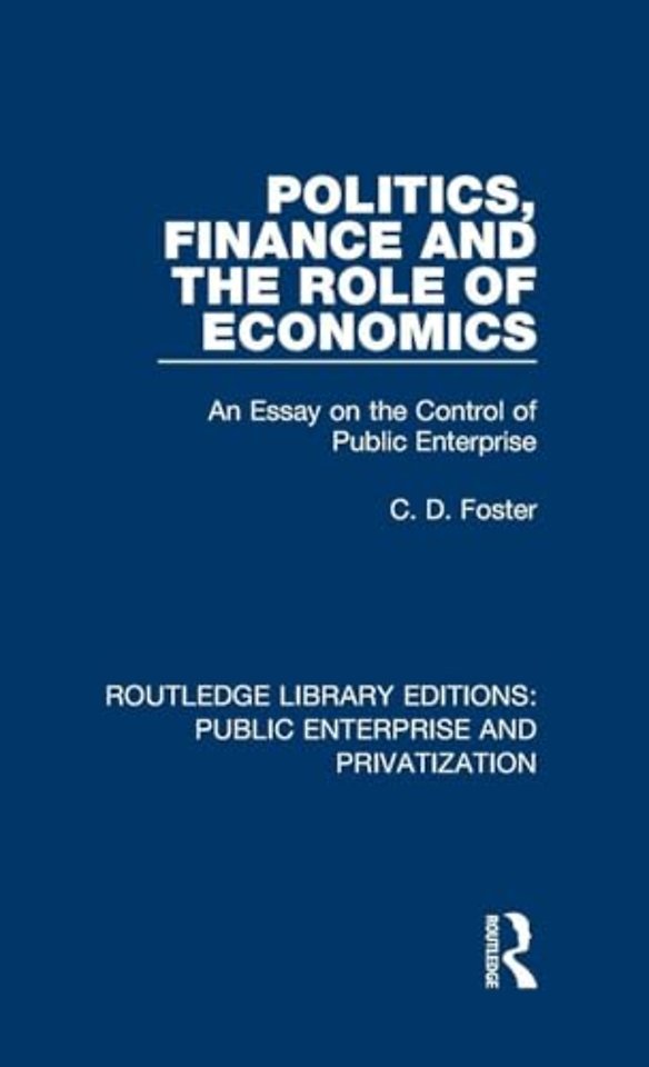 Politics, Finance and the Role of Economics