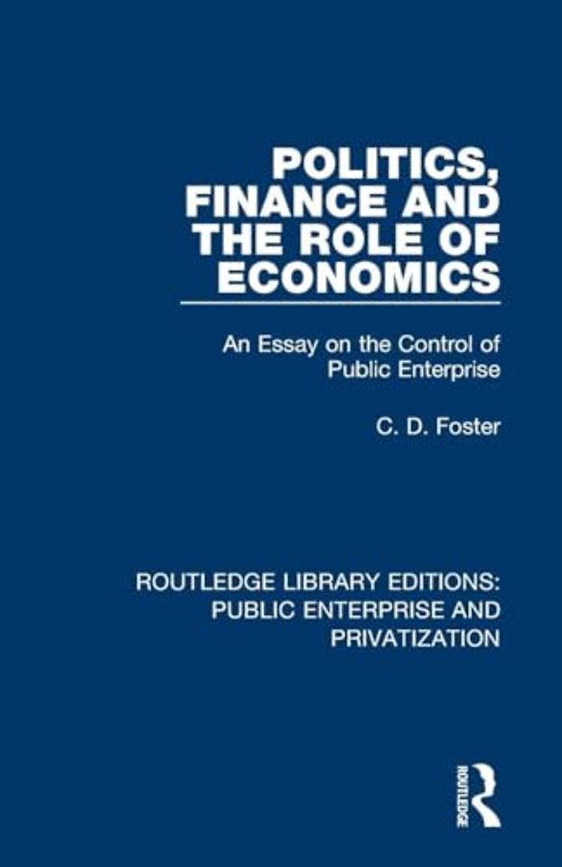 Politics, Finance and the Role of Economics