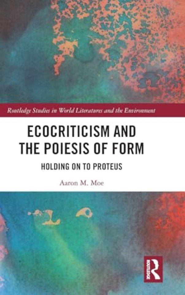 Ecocriticism and the Poiesis of Form