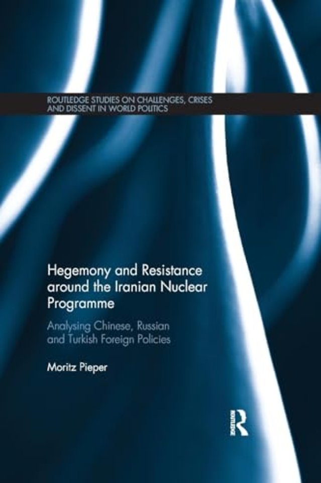 Hegemony and Resistance around the Iranian Nuclear Programme