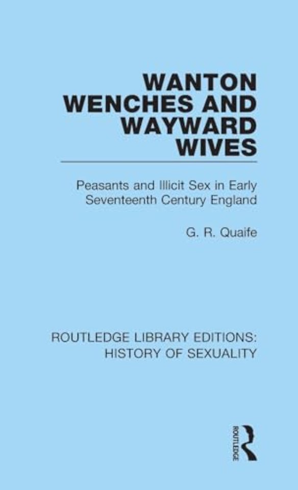 Wanton Wenches and Wayward Wives