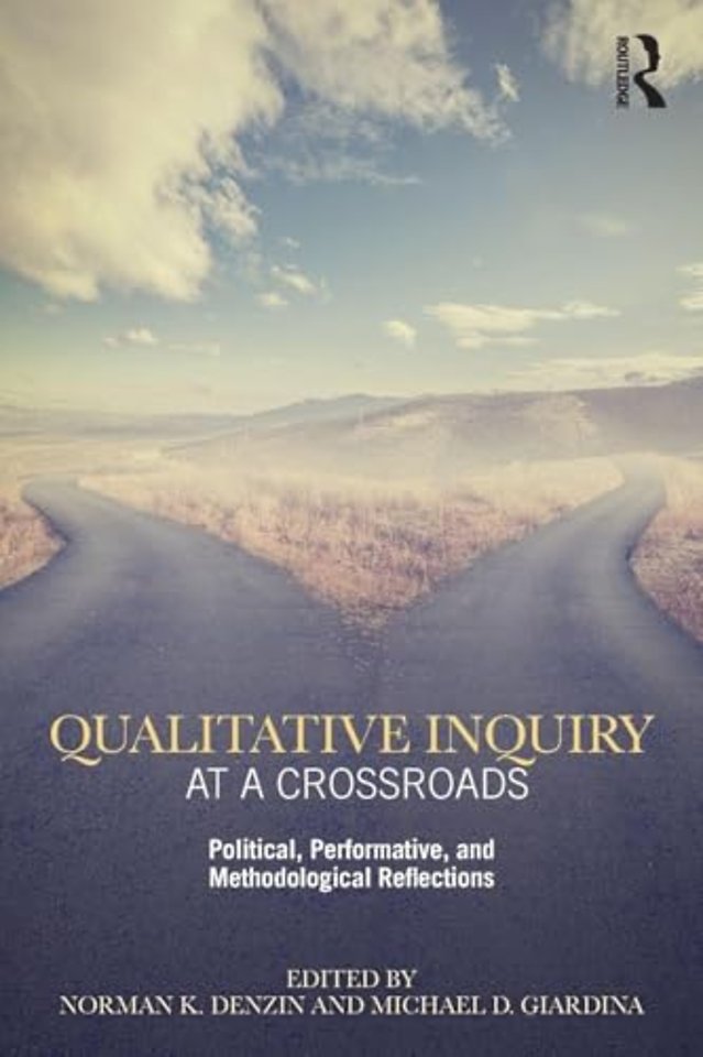 Qualitative Inquiry at a Crossroads