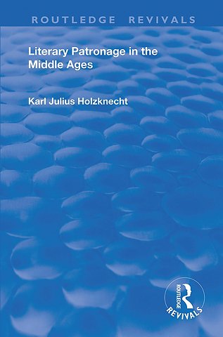 Literary Patronage in The Middle Ages