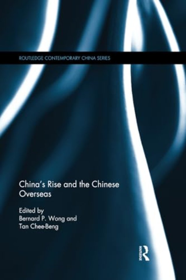 China's Rise and the Chinese Overseas
