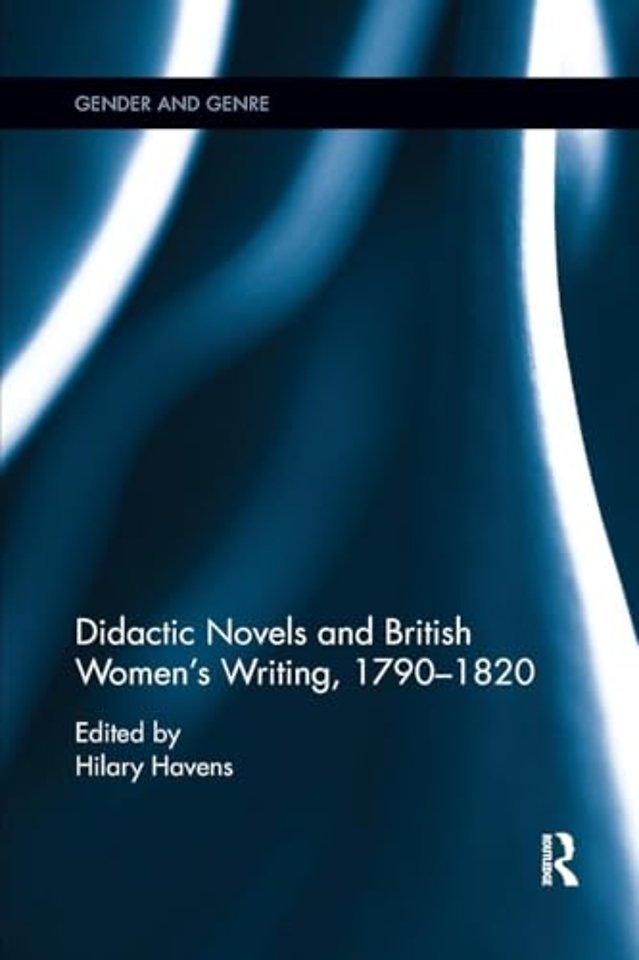 Didactic Novels and British Women's Writing, 1790-1820