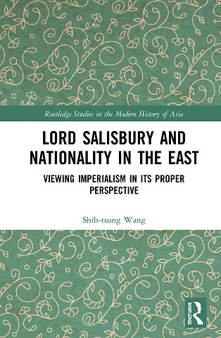Lord Salisbury and Nationality in the East