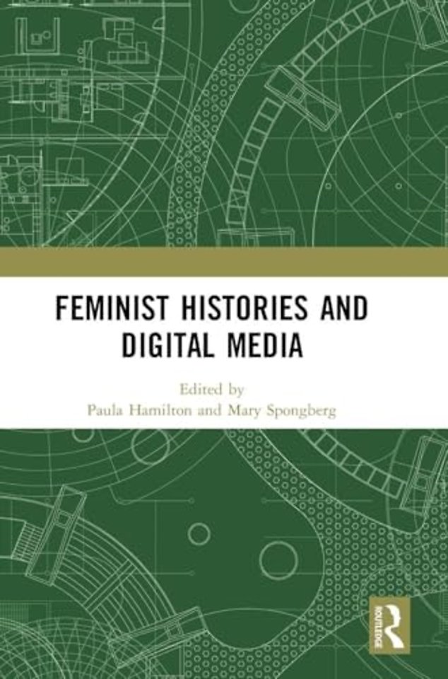 Feminist Histories and Digital Media