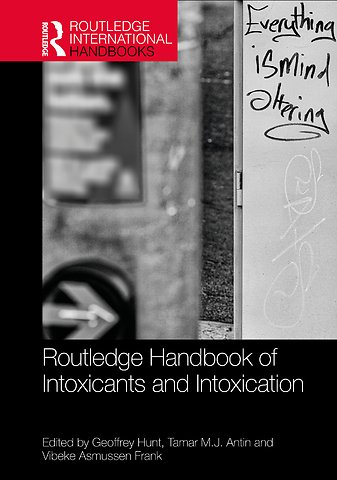 Routledge Handbook of Intoxicants and Intoxication