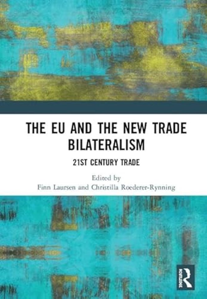 EU and the New Trade Bilateralism