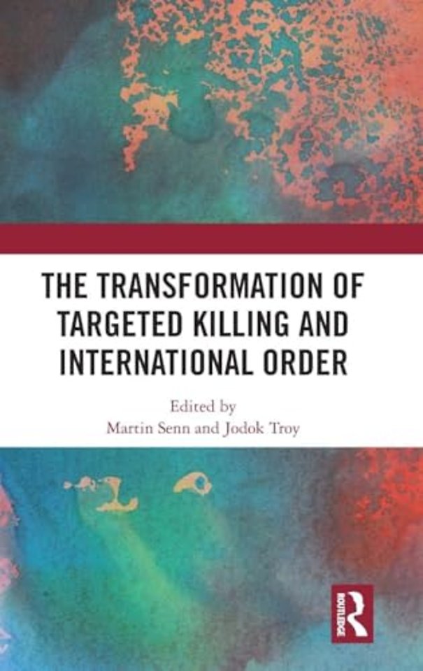 Transformation of Targeted Killing and International Order