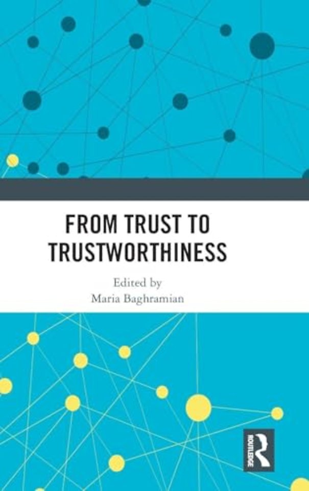 From Trust to Trustworthiness