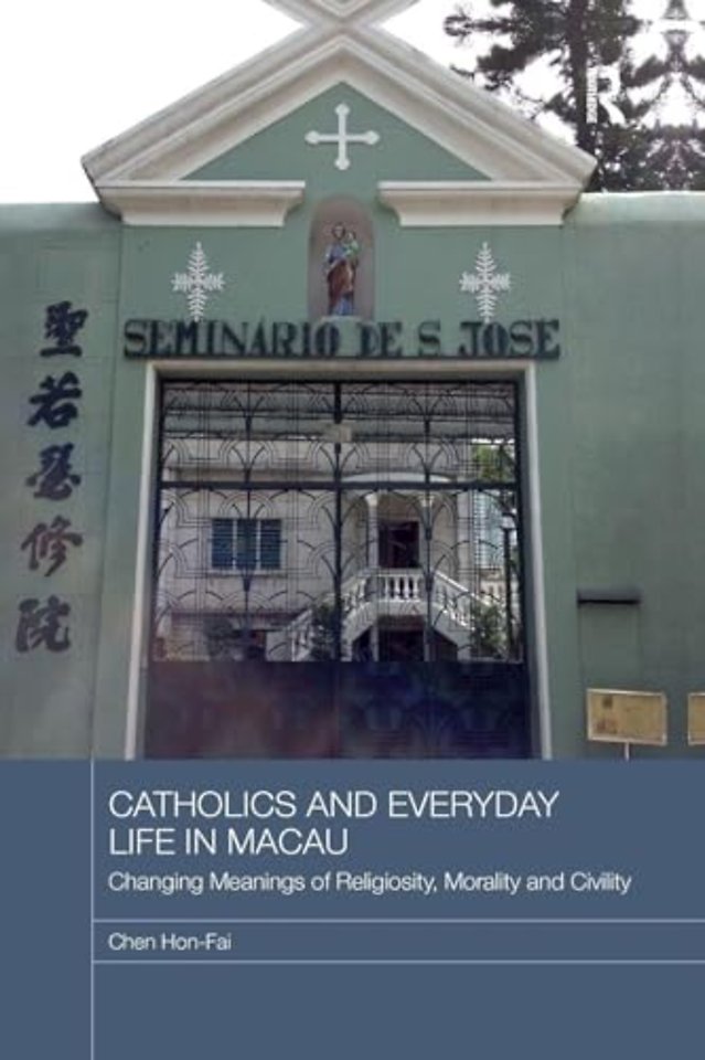 Catholics and Everyday Life in Macau