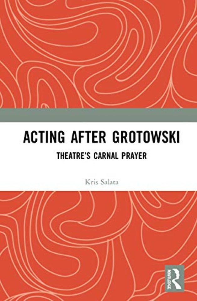 Acting after Grotowski