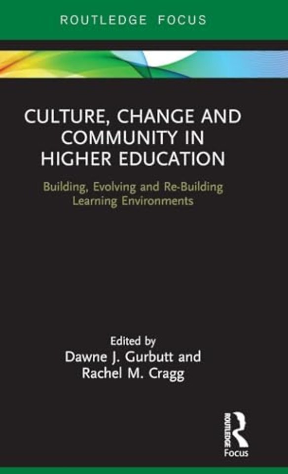 Culture, Change and Community in Higher Education